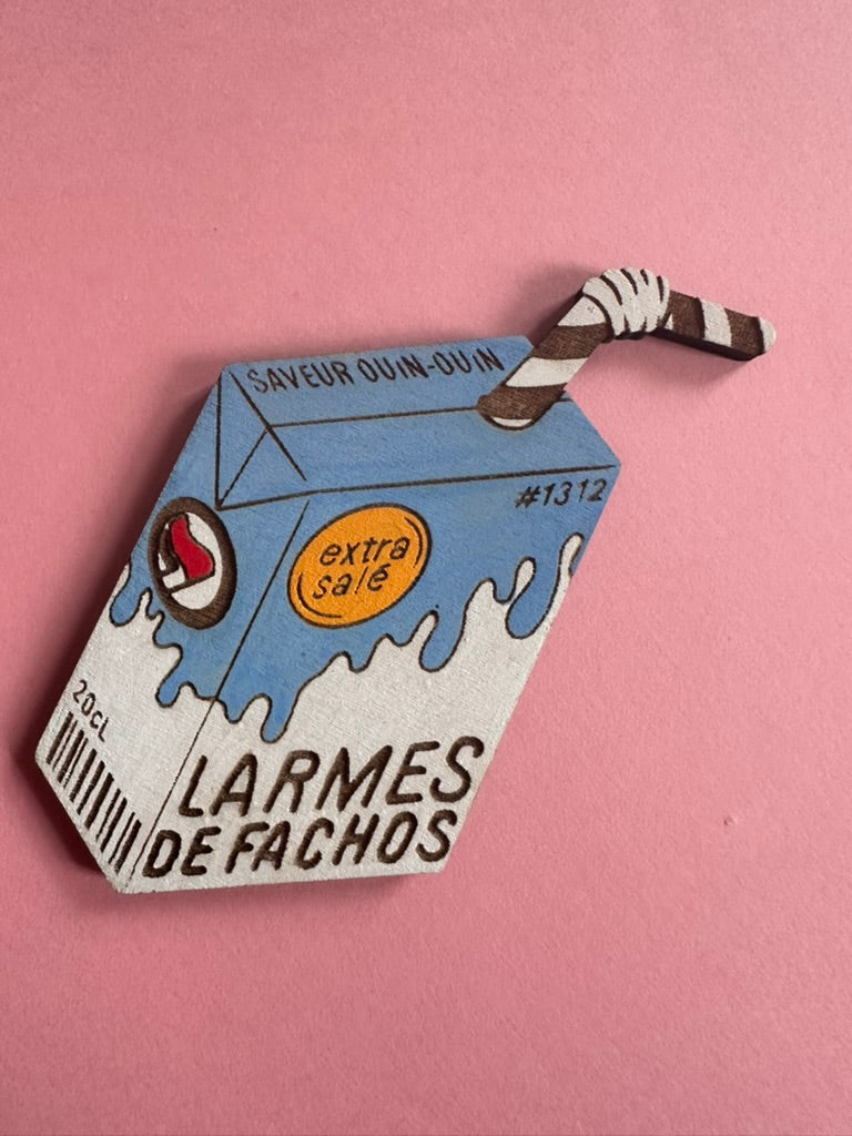 Larmes de fachos - Handmade Wooden Pins