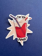 J'm'en fous - Sticker
