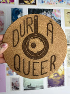 Dur A Queer - Dessous de plat