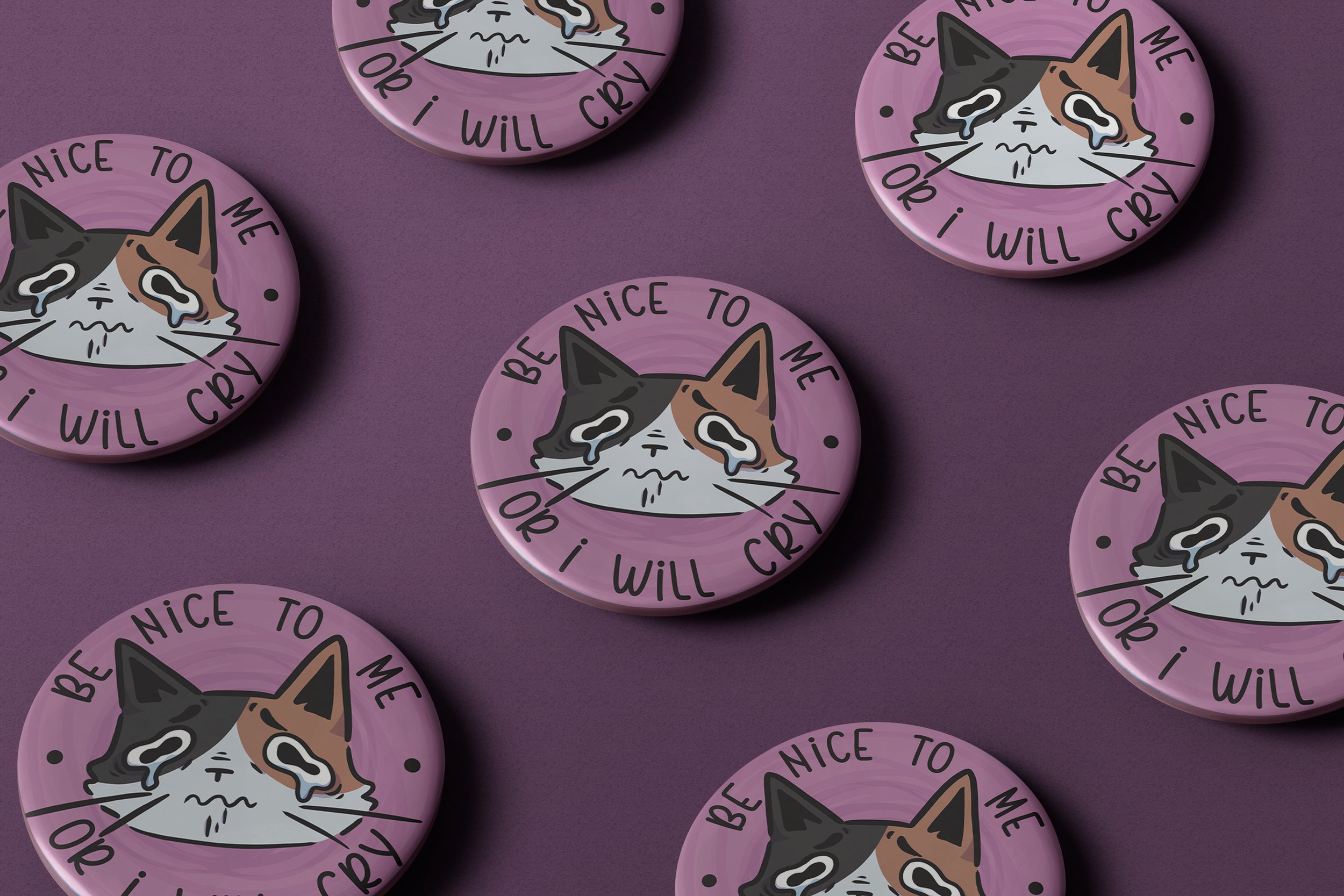 Be nice to me or I will cry Cat - Large Badge