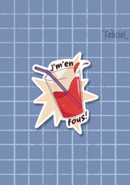 J'm'en fous - Sticker